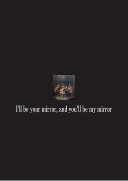 I'll be your mirror